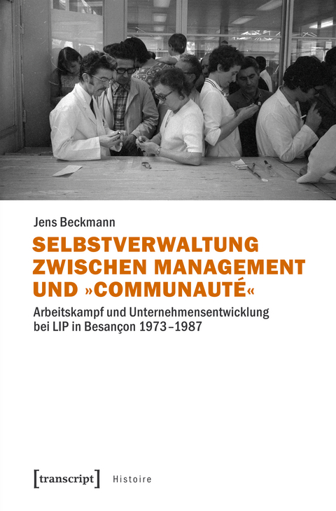 Selbstverwaltung zwischen Management und »Communauté« - Jens Beckmann