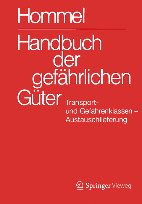 Handbuch der gefährlichen Güter. Transport- und Gefahrenklassen. Austauschlieferung, Dezember 2018 - 