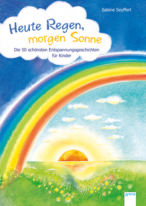 Heute Regen, morgen Sonne - Sabine Seyffert