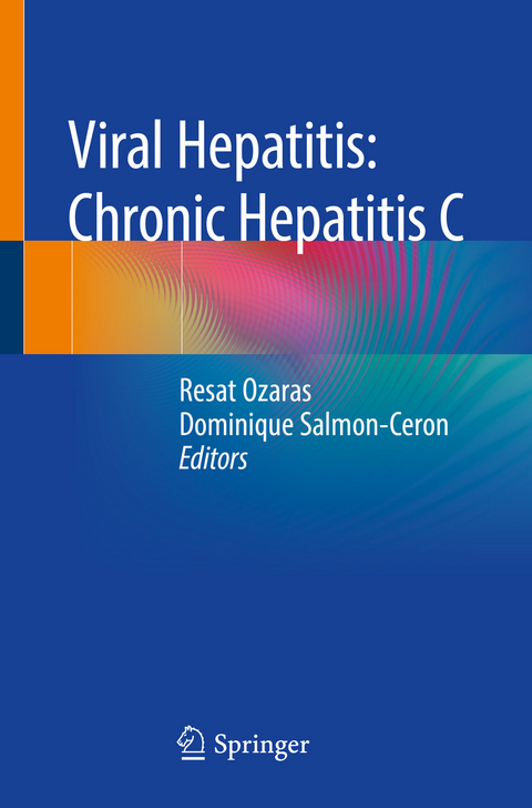 Viral Hepatitis: Chronic Hepatitis C - 