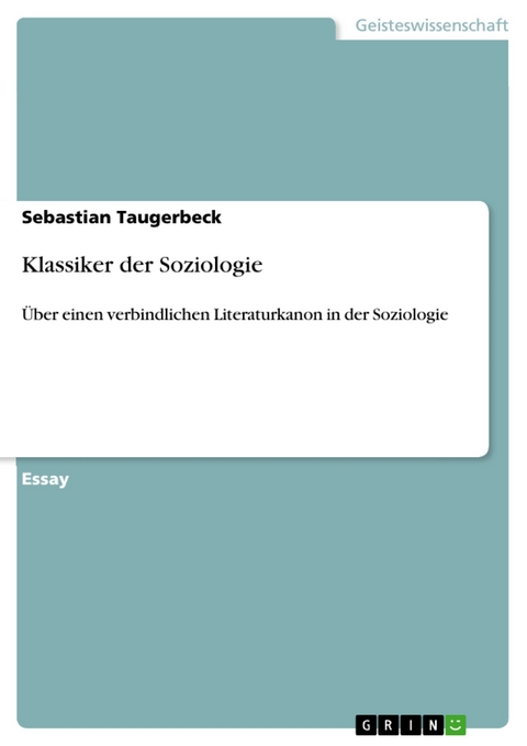 Klassiker der Soziologie - Sebastian Taugerbeck