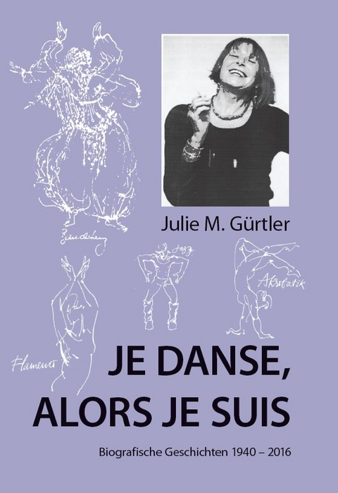 Je danse, alors je suis - Julie Gürtler
