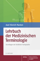 Lehrbuch der Medizinischen Terminologie - Murken, Axel Hinrich