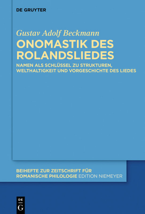 Onomastik des Rolandsliedes - Gustav Adolf Beckmann