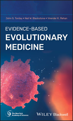 Evidence-Based Evolutionary Medicine - John S. Torday