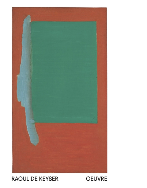 Raoul de Keyser. Oeuvre - 