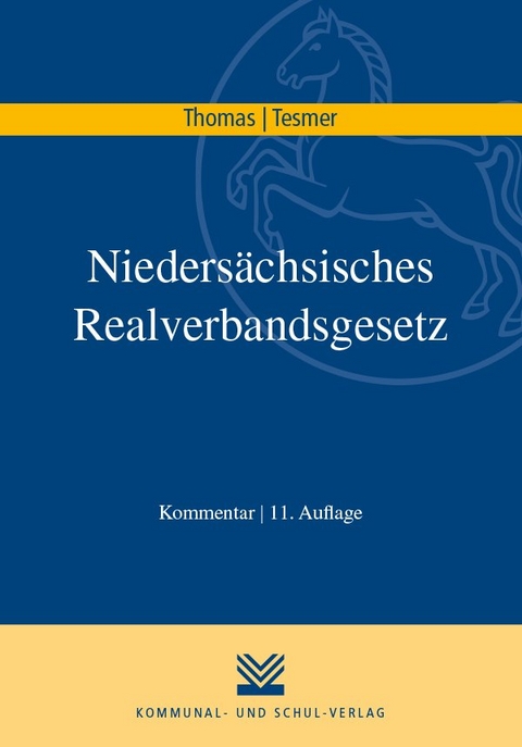 Niedersächsisches Realverbandsgesetz - Klaus Thomas, Günter Tesmer