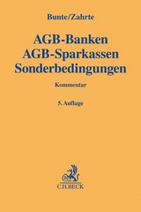 AGB-Banken, AGB-Sparkassen, Sonderbedingungen - Bunte, Hermann-Josef; Zahrte, Kai