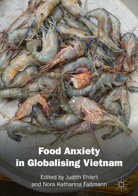 Food Anxiety in Globalising Vietnam - 
