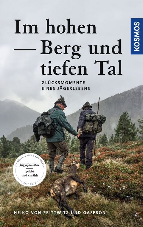 Im hohen Berg und tiefen Tal - Heiko von Prittwitz und Gaffron