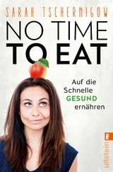 No time to eat - Sarah Tschernigow