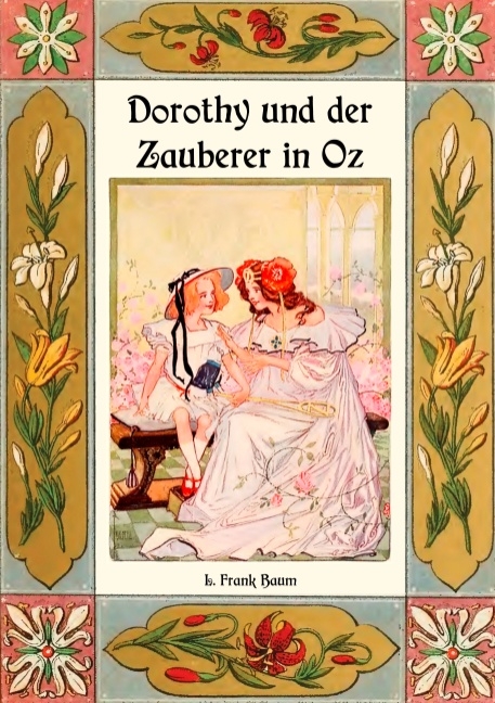 Dorothy und der Zauberer in Oz - Die Oz-Bücher Band 4 - L. Frank Baum