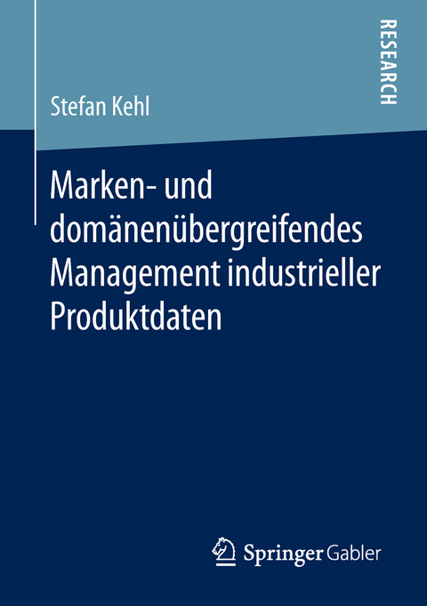 Marken- und domänenübergreifendes Management industrieller Produktdaten - Stefan Kehl