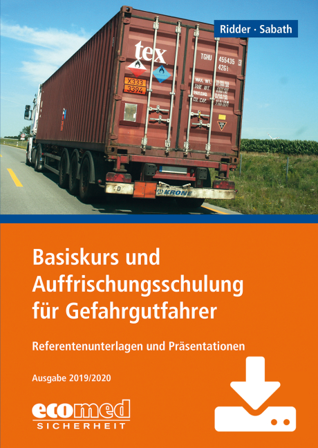 Basiskurs und Auffrischungsschulung für Gefahrgutfahrer - Download - Klaus Ridder, Uta Sabath