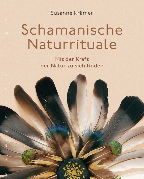 Schamanische Naturrituale - Susanne Krämer