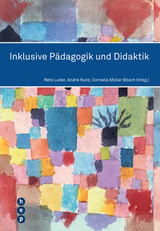 Inklusive Pädagogik und Didaktik - Reto Luder, André Kunz, Cornelia Müller Bösch