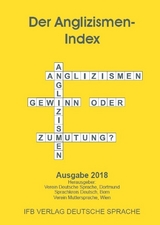 Der Anglizismen-Index 2018 - Verein Deutsche Sprache; Sprachkreis Deutsch; Verein Muttersprache