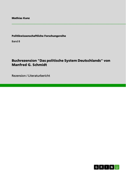 Buchrezension "Das politische System Deutschlands" von Manfred G. Schmidt - Mathias Kunz