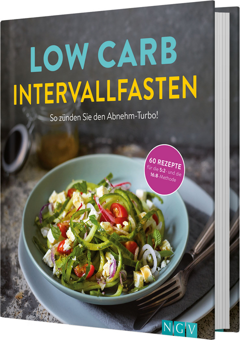 Low Carb Intervallfasten - So zünden Sie den Abnehm-Turbo! - Marie Gründel