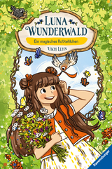 Luna Wunderwald, Band 4: Ein magisches Rotkehlchen (magisches Waldabenteuer mit sprechenden Tieren für Kinder ab 8 Jahren) - Usch Luhn