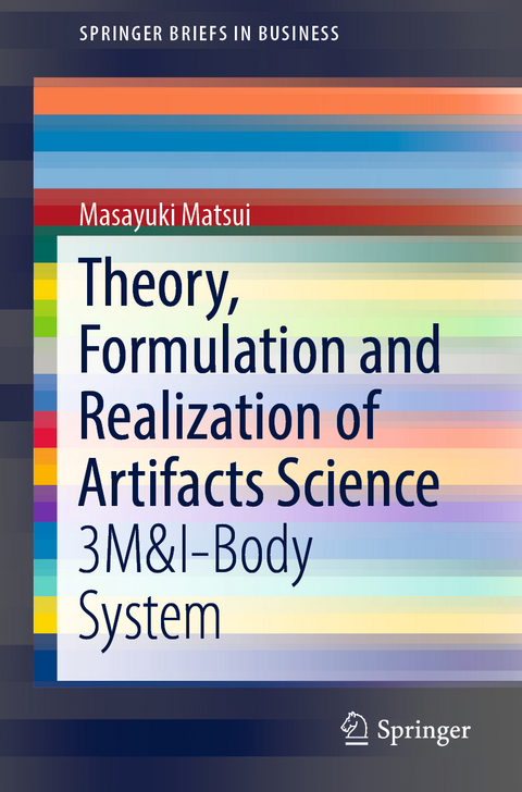 Theory, Formulation and Realization of Artifacts Science - Masayuki Matsui