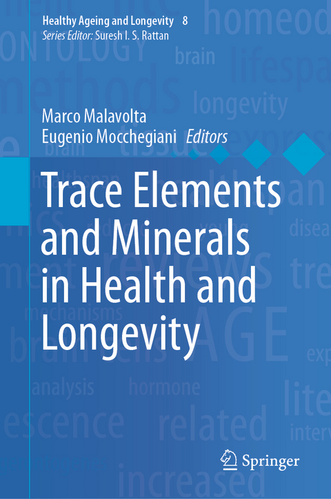 Trace Elements and Minerals in Health and Longevity - 