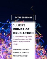 Julien's Primer of Drug Action - Advokat, Claire D.; Julien, Robert; Comaty, Joseph