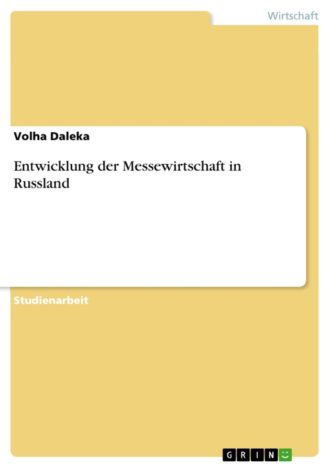 Entwicklung der Messewirtschaft in Russland - Volha Daleka