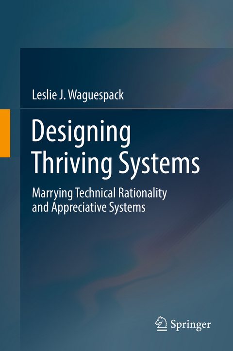 Designing Thriving Systems - Leslie J. Waguespack