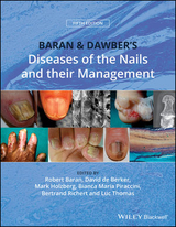 Baran and Dawber's Diseases of the Nails and their Management - Baran, Robert; de Berker, David A. R.; Holzberg, Mark; Piraccini, Bianca Maria; Richert, Bertrand