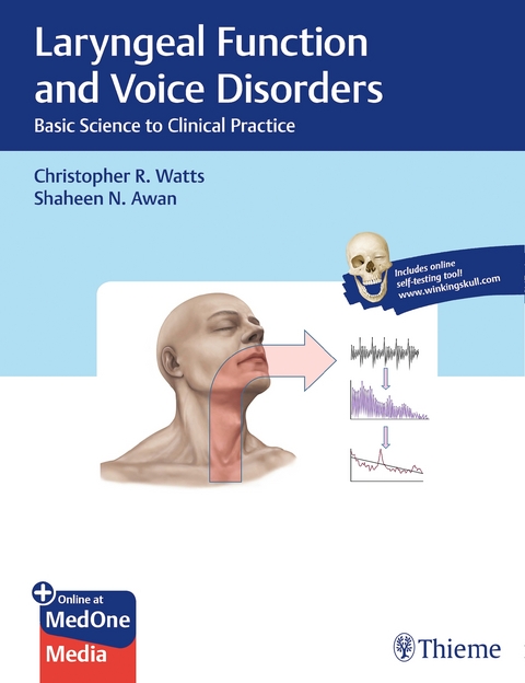 Laryngeal Function and Voice Disorders - Christopher Watts, Shaheen Awan