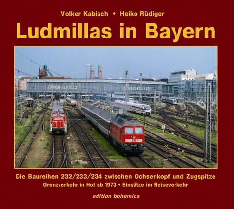 Ludmillas in Bayern - Volker Kabisch, Heiko Rüdiger