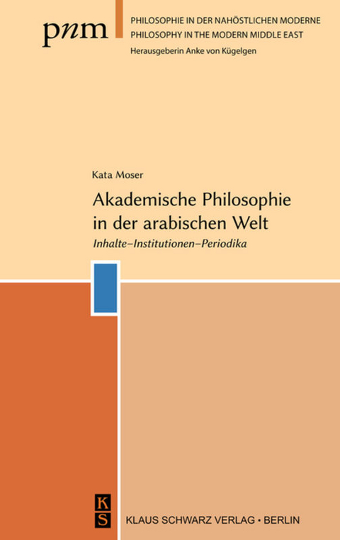Akademische Philosophie in der arabischen Welt - Kata Moser