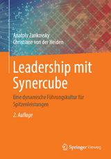 Leadership mit Synercube - Zankovsky, Anatoly; von der Heiden, Christiane