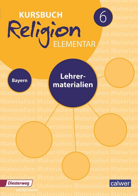 Kursbuch Religion Elementar 6 Ausgabe 2017 für Bayern - 