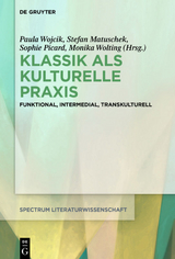 Klassik als kulturelle Praxis - 