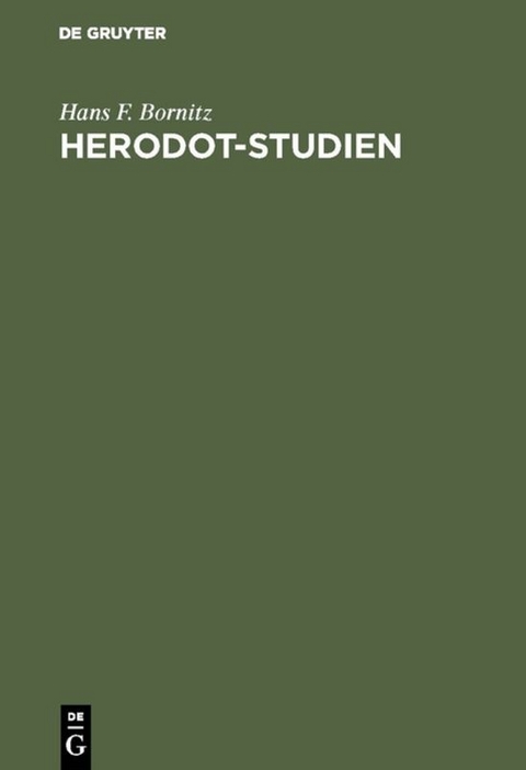 Herodot-Studien - Hans F. Bornitz