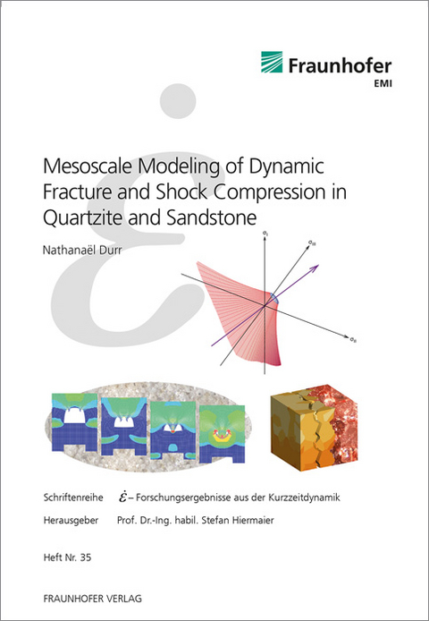 Mesoscale Modeling of Dynamic Fracture and Shock Compression in Quartzite and Sandstone - Nathanaël Durr