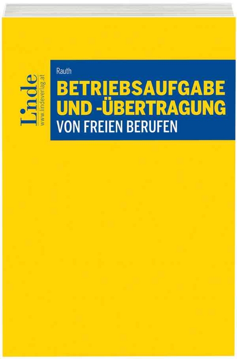 Betriebsaufgabe und -übertragung von freien Berufen - Eva-Maria Rauth