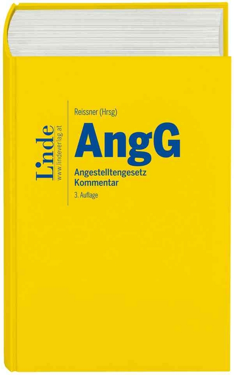 AngG | Angestelltengesetz - Christoph Brenn, Florian Burger, Michael Haider, Silke Heinz-Ofner, Gerhard Kohlegger, Wolfgang Kozak, Andreas Mair, Johanna Naderhirn, Jutta Rabl, Elke Standeker, Remo Sacherer, Sieglinde Tarmann-Prentner, Gustav Wachter