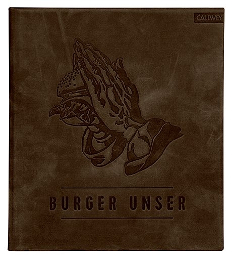 Burger Unser - Limited Edition - Hubertus Tzschirner, Nicolas Lecloux, Dr. Thomas Vilgis, Nils Jorra