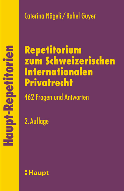 Repetitorium zum Schweizerischen Internationalen Privatrecht - Caterina Nägeli, Rahel Guyer