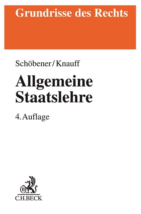 Allgemeine Staatslehre - Burkhard Schöbener, Matthias Knauff