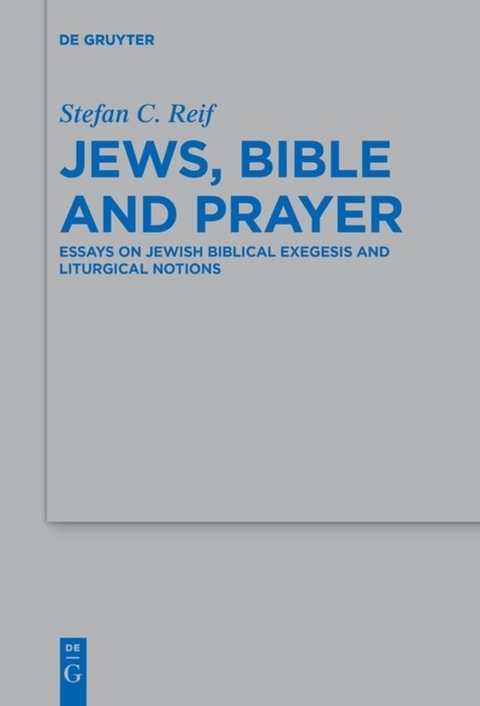 Jews, Bible and Prayer - Stefan C. Reif