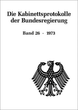 Die Kabinettsprotokolle der Bundesregierung / 1973 - 