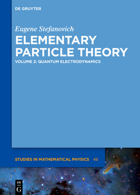 Eugene Stefanovich: Elementary Particle Theory / Quantum Electrodynamics - Eugene Stefanovich
