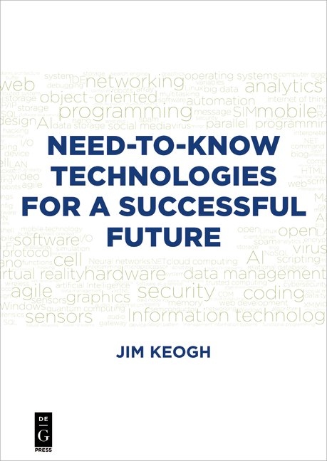 Need-to-Know Technologies for a Successful Future - Jim Keogh