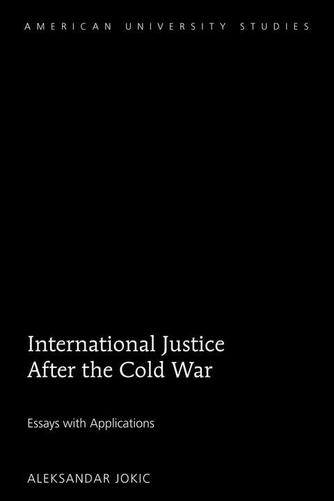 International Justice After the Cold War - Aleksandar Jokic
