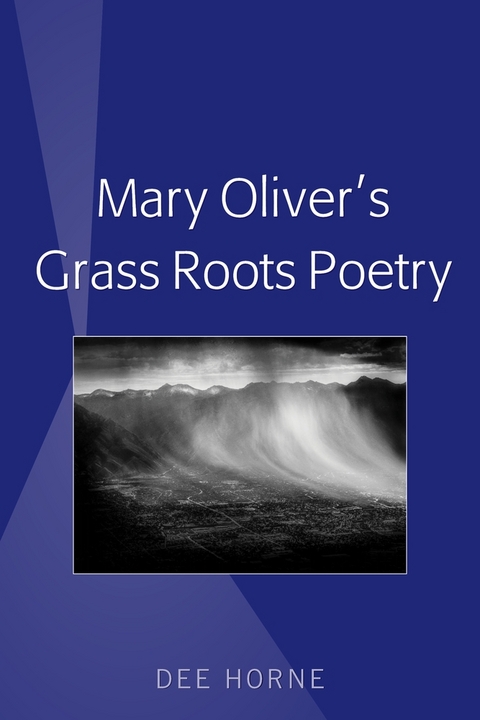 Mary Oliver’s Grass Roots Poetry - Dee Horne