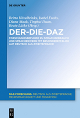 Der-Die-DaZ – Forschungsbefunde zu Sprachgebrauch und Spracherwerb von Deutsch als Zweitsprache - 